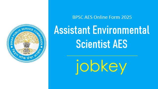 BPSC AES Assistant Environmental Scientist Online Form 2025-jobkey